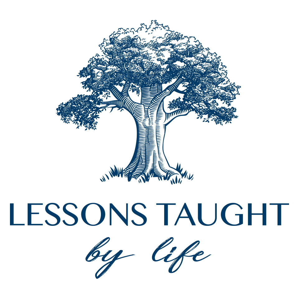 Lessons Taught By Life